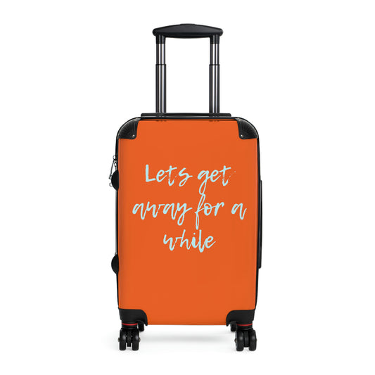 Wheeled small suitcase / Carry on luggage with a written reminder to live your dreams!